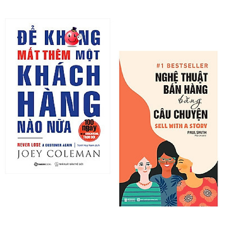 Combo 2 cuốn: Để Không Mất Thêm Một Khách Hàng Nào Nữa + Nghệ Thuật Bán Hàng Bằng Câu Chuyện