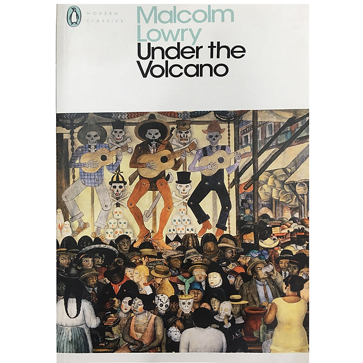 Sách Penguin Modern Classics: Under The Volcano