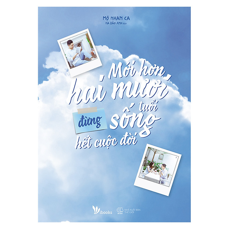 Sách Mới Hơn Hai Mươi Tuổi Đừng Sống Hết Cuộc Đời