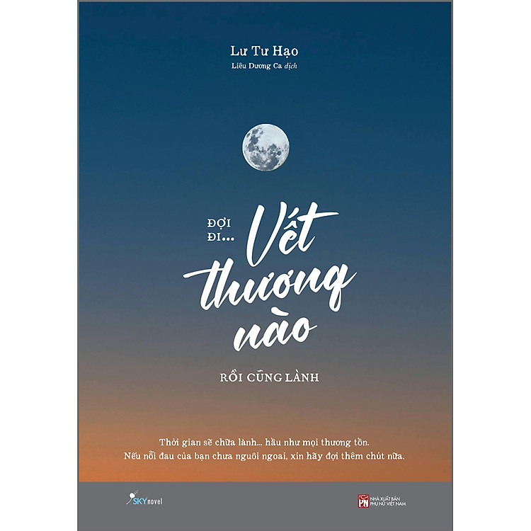 Đợi Đi… Vết Thương Nào Rồi Cũng Lành (Tái Bản 2023)