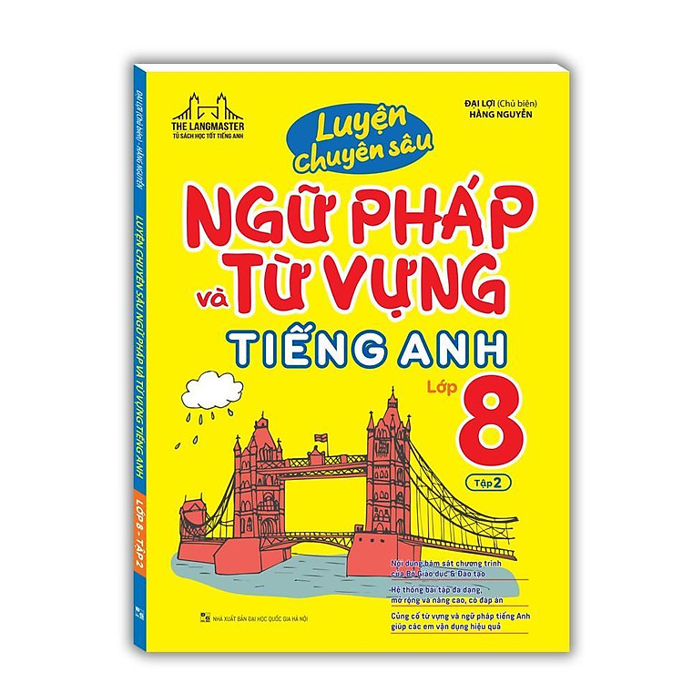 Luyện Chuyên Sâu Ngữ Pháp Và Từ Vựng Tiếng Anh Lớp 8 (Tập 2)