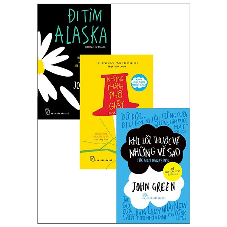 John Green đi tìm thành phố của tình yêu: Đi Tìm Alaska + Những Thành Phố Giấy + Khi Lỗi Thuộc Về Những Vì Sao (Bộ 3 Cuốn)