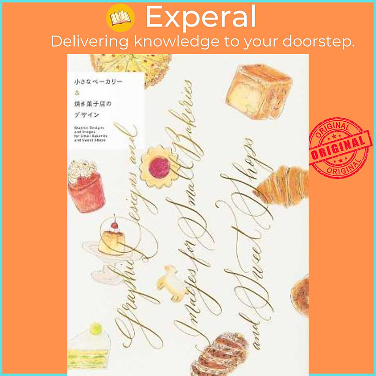 Sách - Graphic Designs and Images for Small Bakeries and Sweet Shops by PIE International (paperback)