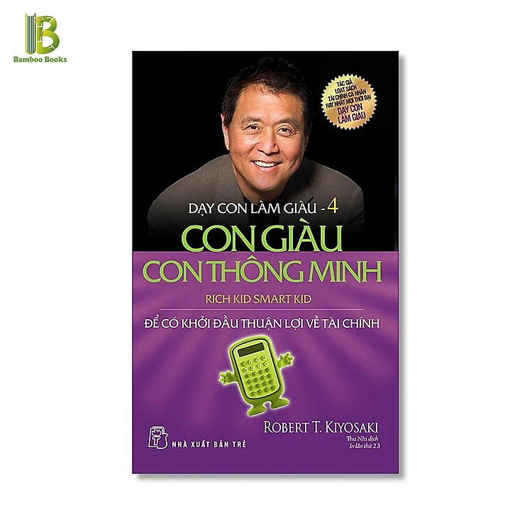 Dạy Con Làm Giàu – Con Giàu Con Thông Minh (Tập 4)