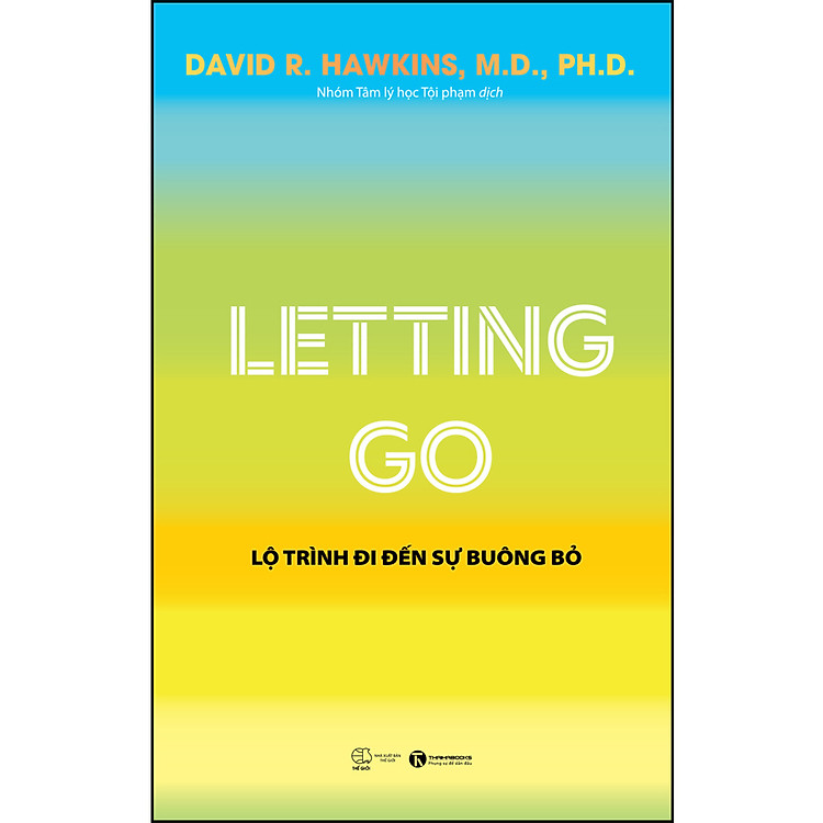 Letting Go – Lộ Trình Đi Đến Sự Buông Bỏ