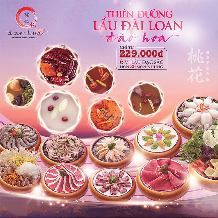 Dao Hua - Buffet lẩu Đài Loan The Real All In One 6 Vị & Hơn 80 Món Nhúng Hải Sản, Bò Mỹ Từ Thứ 2 Đến Thứ 6