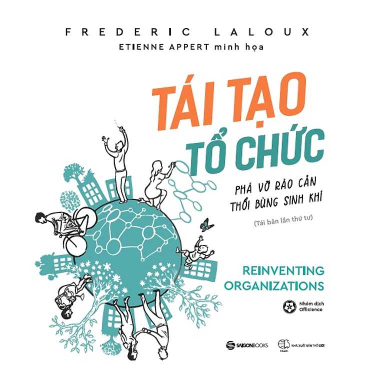 Tái Tạo Tổ Chức: Phá Vỡ Rào Cản, Thổi Bùng Sinh Khí (Tái Bản) - Ảnh 2