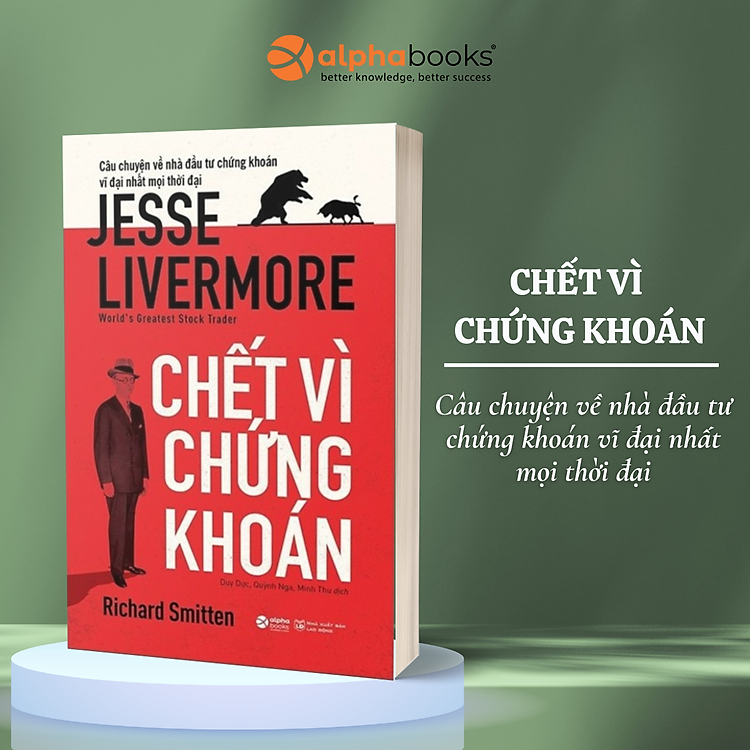 Bí Quyết Thành Công Từ Nhà Đầu Tư Chứng Khoán Vĩ Đại Nhất Mọi Thời Đại Jesse Livermore