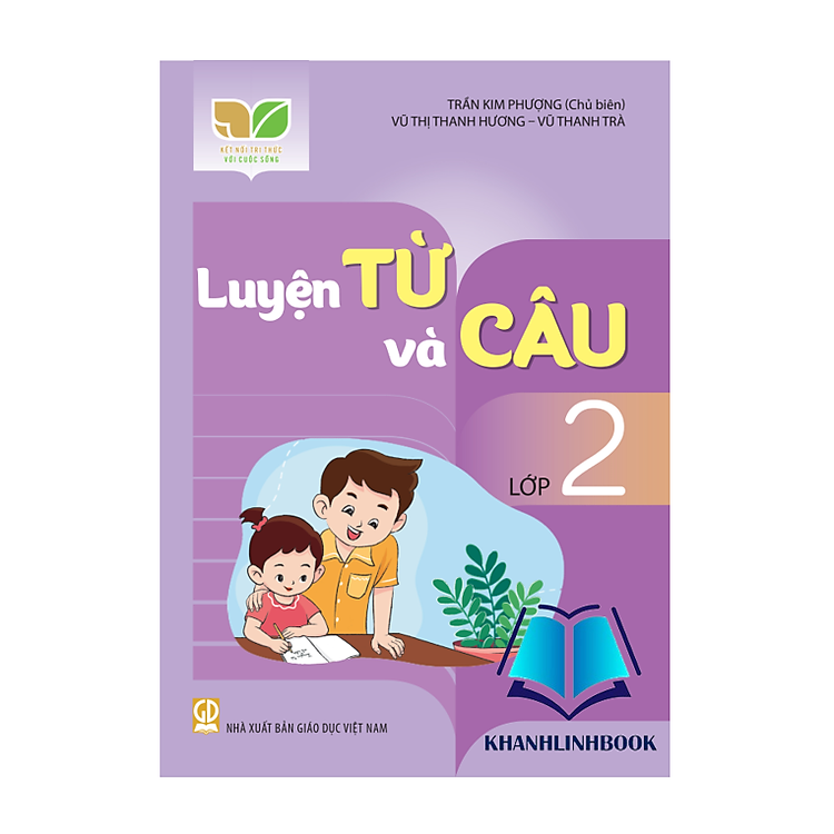 Luyện từ và câu lớp 2 (Kết Nối Tri Thức Với Cuộc Sống)
