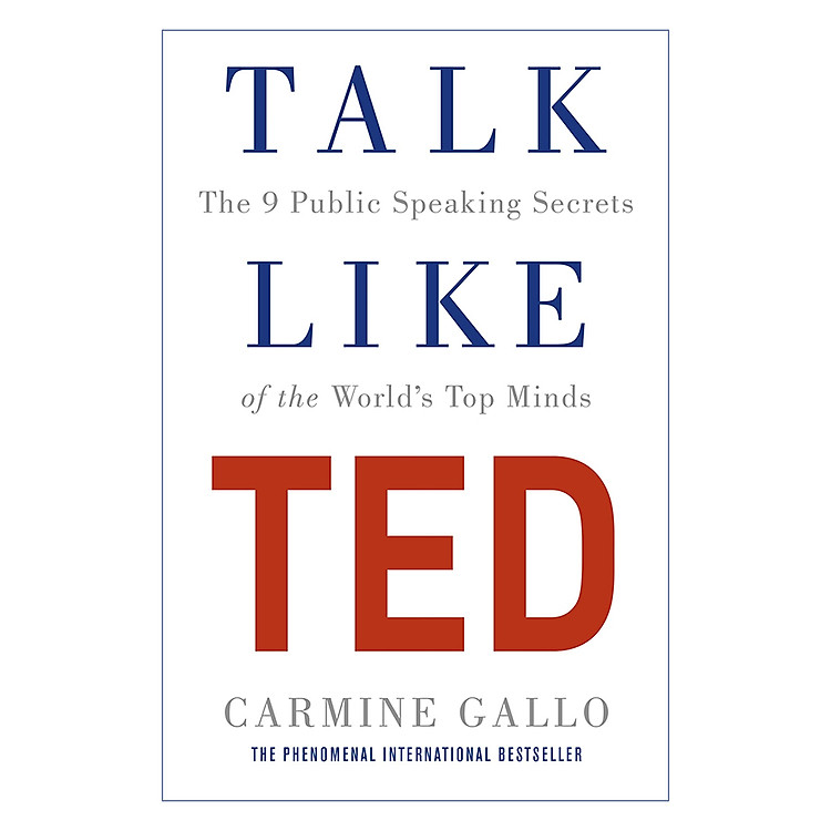 Sách Talk Like TED: The 9 Public Speaking Secrets of the World's Top Minds (Paperback)