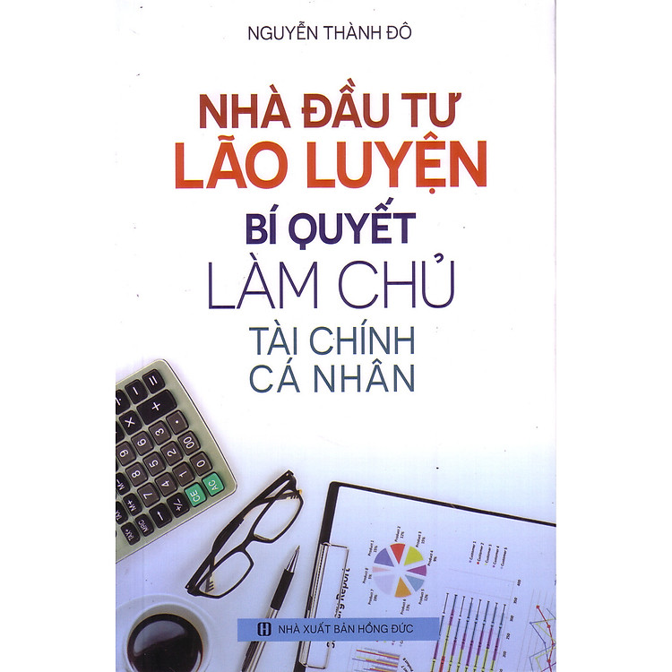 Nhà Đầu Tư Lão Luyện (Bí Quyết Làm Chủ Tài Chính Cá Nhân)