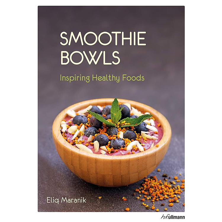 Smoothie Bowls: Inspiring Healthy Foods