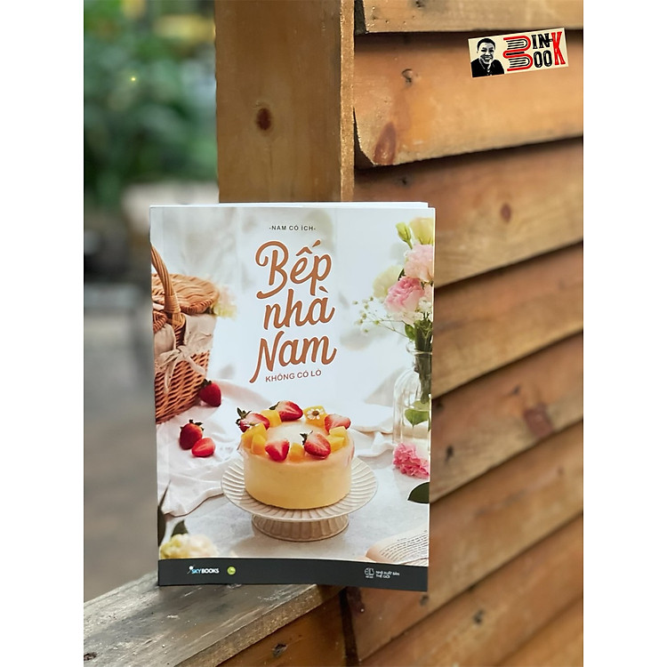 BẾP NHÀ NAM KHÔNG CÓ LÒ – Nam có ích