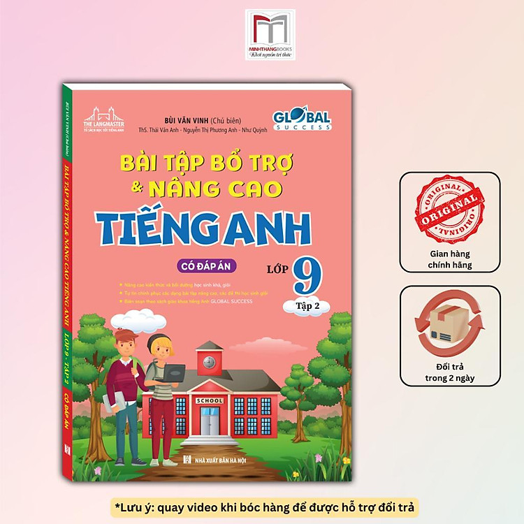 Global Success – Bài Tập Bổ Trợ Và Nâng Cao Tiếng Anh Lớp 9 – Có Đáp Án (Tập 2)
