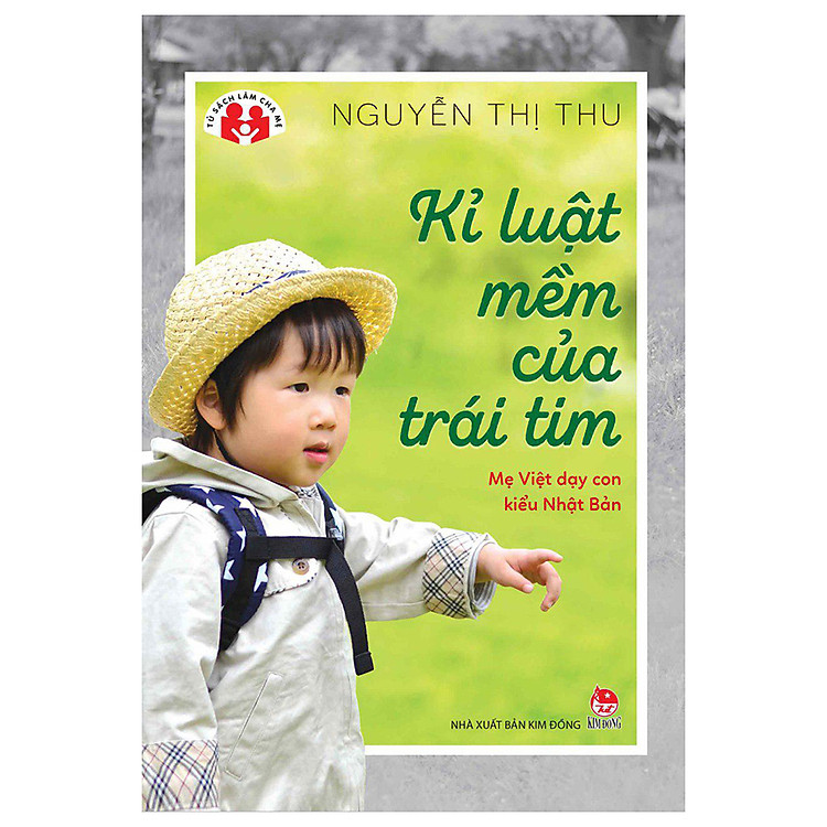 Kỉ Luật Mềm Của Trái Tim – Mẹ Việt Dạy Con Kiểu Nhật Bản