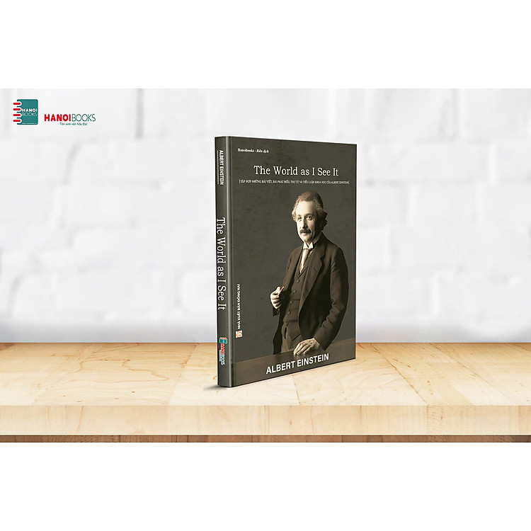 THẾ GIỚI NHƯ TÔI THẤY – The World as I See It