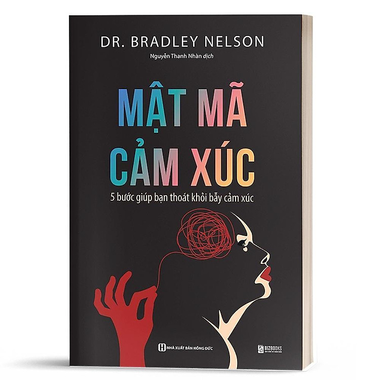 Mật mã cảm xúc: 5 bước giúp bạn bước ra bẫy cảm xúc