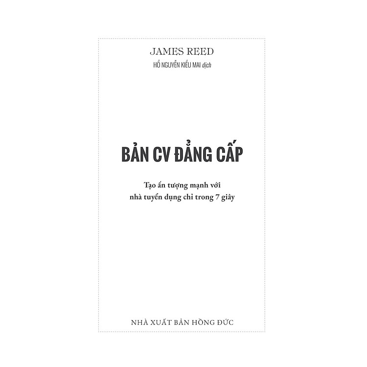 Bản CV Đẳng Cấp: Tạo Ấn Tượng Mạnh Với Nhà Tuyển Dụng Chỉ Trong 7 Giây - Ảnh 3