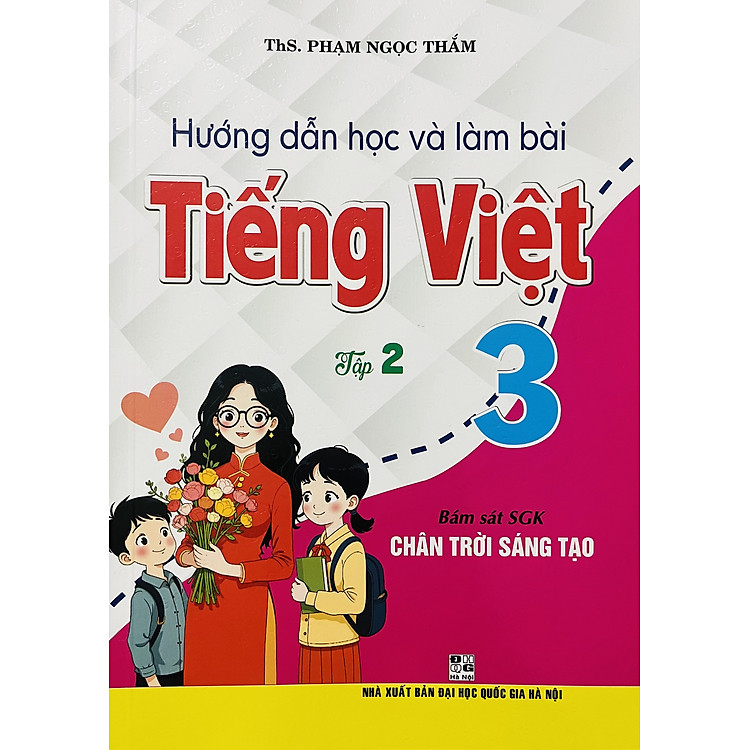 Hướng Dẫn Học và Làm Bài Tiếng Việt 3 (SGK Chân Trời Sáng Tạo)