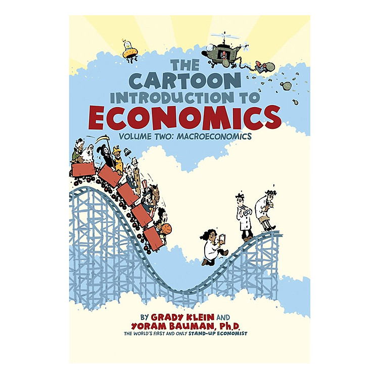 The Cartoon Introduction To Economics Volume Two: Macroeconomics