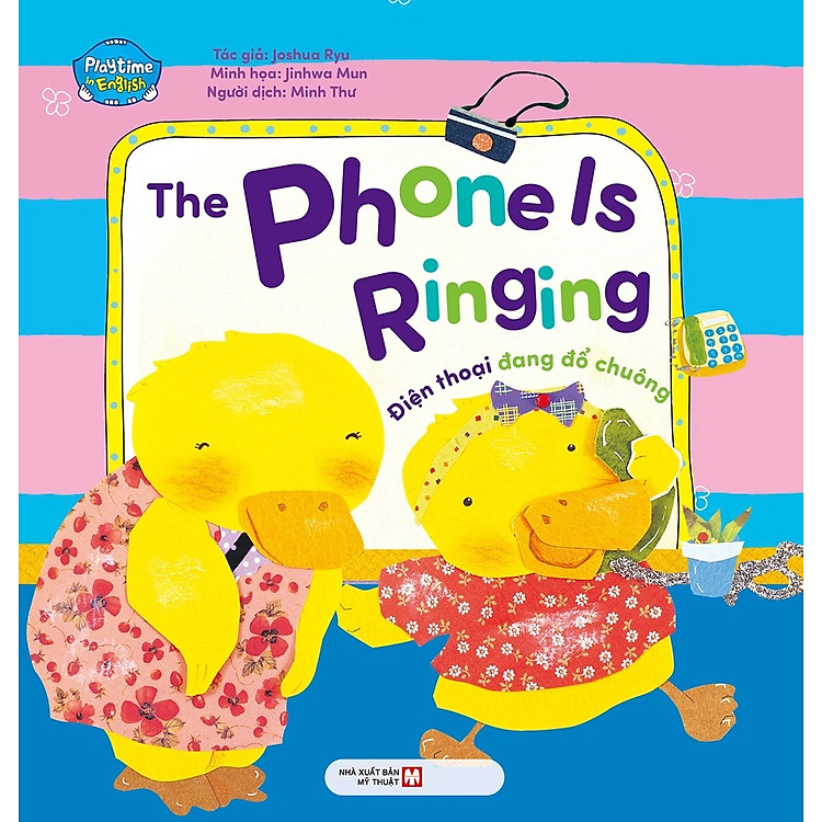 Điện Thoại Đang Đổ Chuông: The Phone Is Ringing (Song Ngữ Anh – Việt)