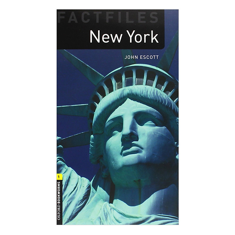 Sách Oxford Bookworms Library (3 Ed.) 1: New York Factfile
