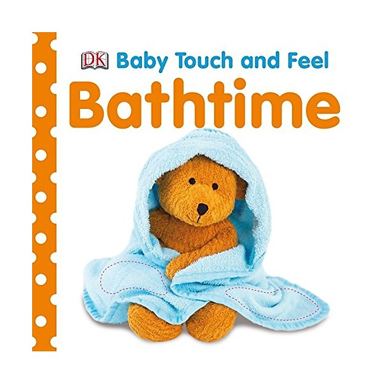 Sách DK Bathtime (Series Baby Touch And Feel)