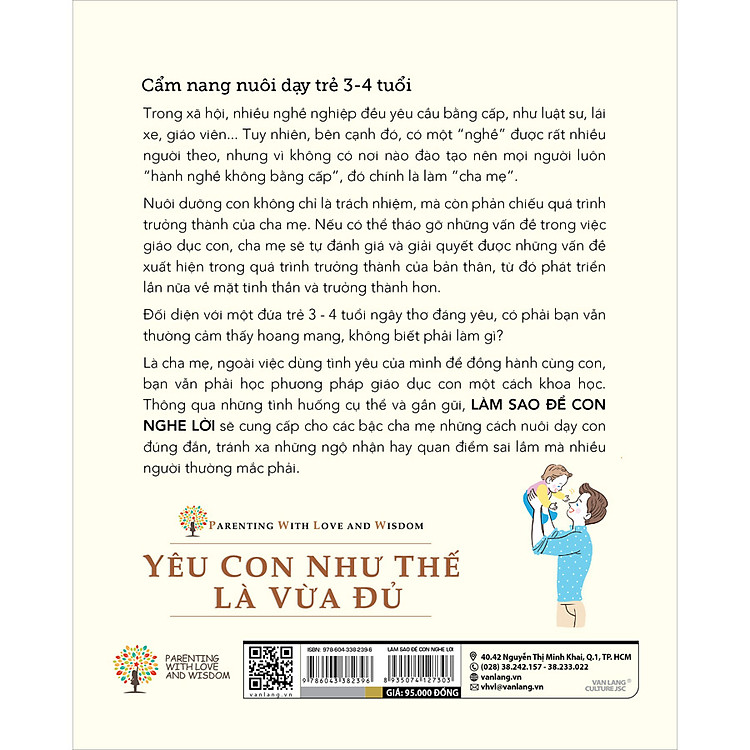 Yêu Con Như Thế Là Vừa Đủ: Làm Sao Để Con Nghe Lời (Cẩm nang Nuôi Dạy Trẻ 3 - 4 Tuổi) - Ảnh 2
