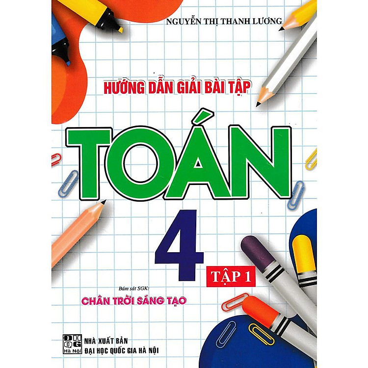 Hướng Dẫn Giải Bài Tập Toán 4 – Tập 1 – Bám Sát SGK Chân Trời Sáng Tạo