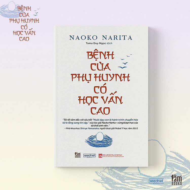 BỆNH CỦA PHỤ HUYNH CÓ HỌC VẤN CAO – Naoko Narita – Tama Duy Ngọc dịch – Tằm Books – NXB Phụ nữ Việt Nam