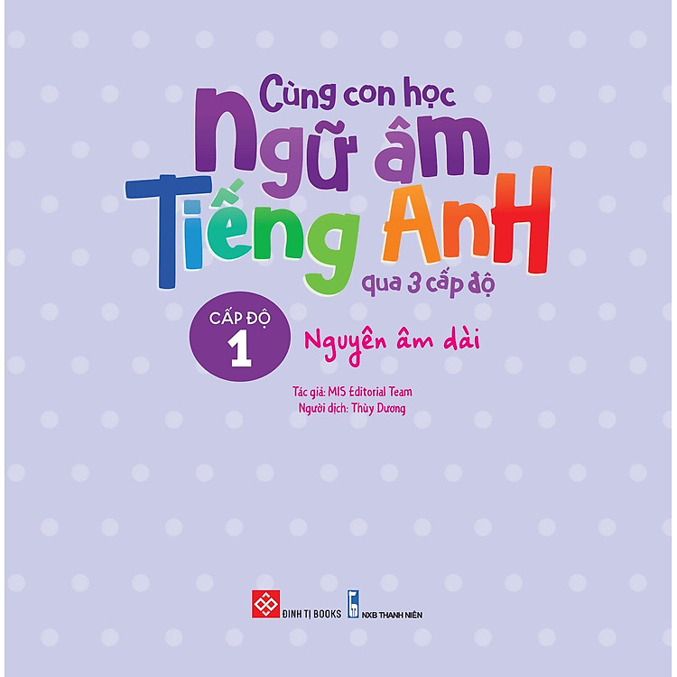 Cùng Con Học Ngữ Âm Tiếng Anh Qua 3 Cấp Độ - Nguyên Âm Dài - Ảnh 2
