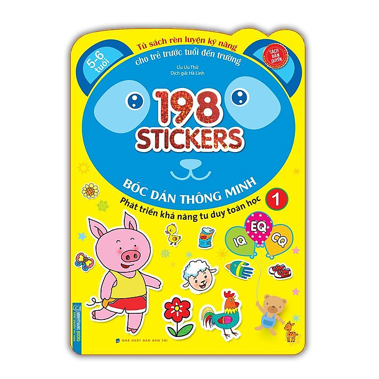 198 Sticker Bóc Dán Thông Minh – Phát Triển Khả Năng Tư Duy Toán Học IQ EQ CQ 5 – 6 Tuổi (Tập 1)