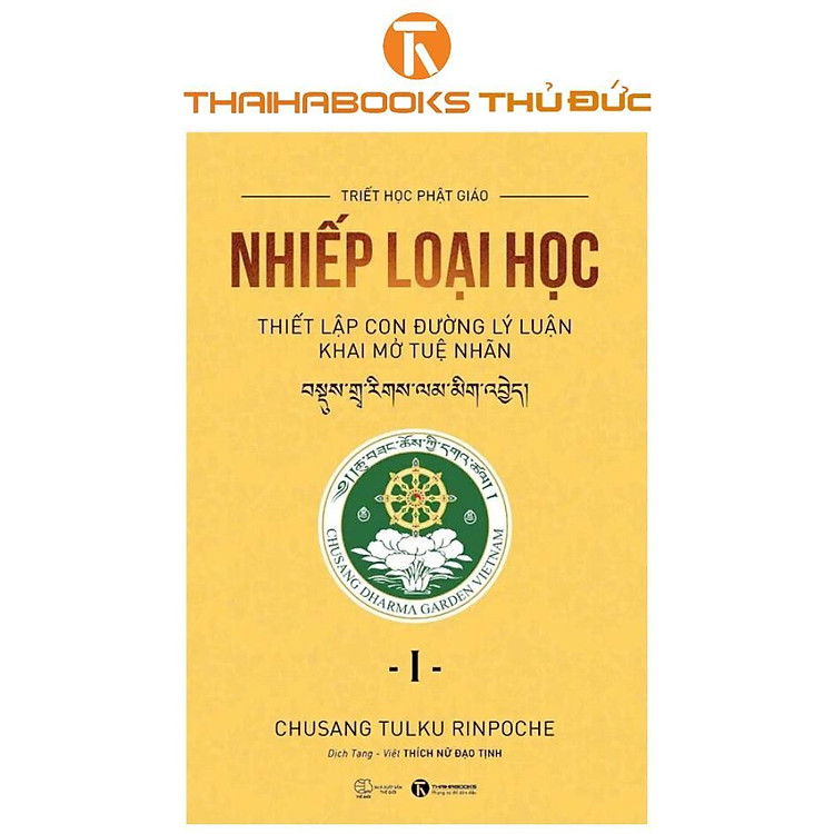 Nhiếp Loại Học: Thiết Lập Con Đường Lý Luận Khai Mở Tuệ Nhãn (Tập 1)