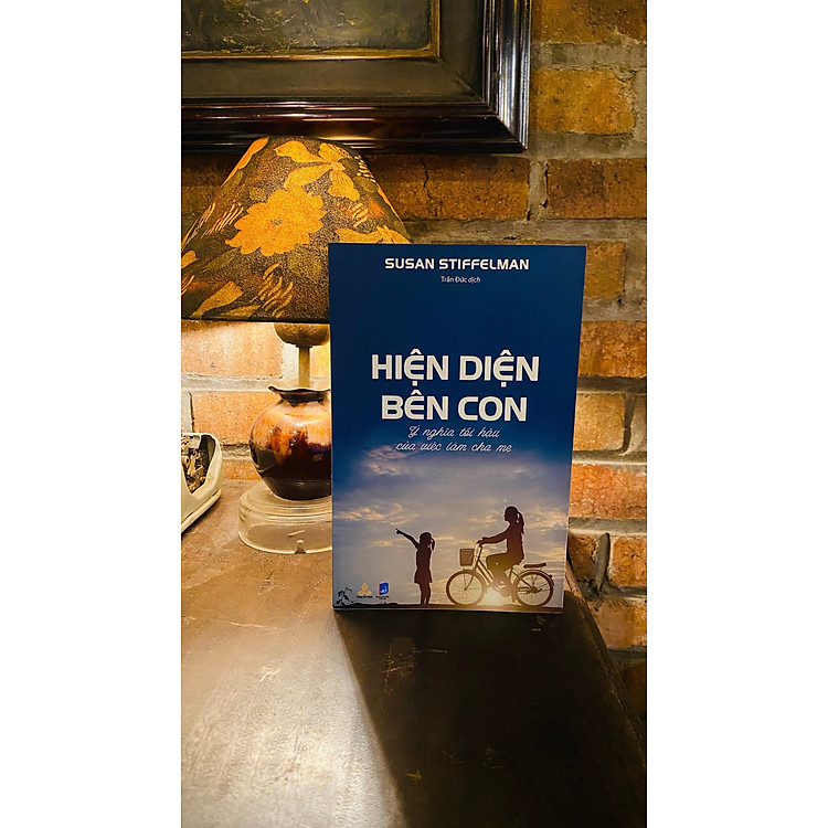 Hiện Diện Bên Con - Ý Nghĩa Tối Hậu Của Việc Làm Cha Mẹ - Ảnh 4