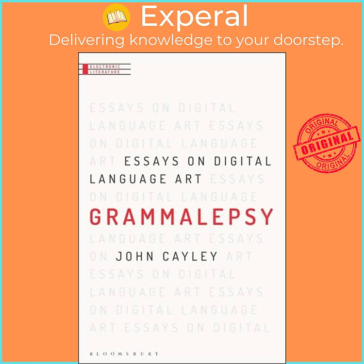 Sách - Grammalepsy - Essays on Digital Language Art by Professor John Cayley (UK edition, paperback)