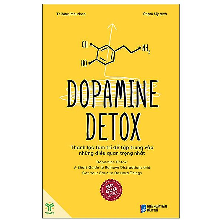 Sách Dopamine detox: Thanh lọc tâm trí để tập trung vào những điều quan trọng nhất - Thibaut Meurisse