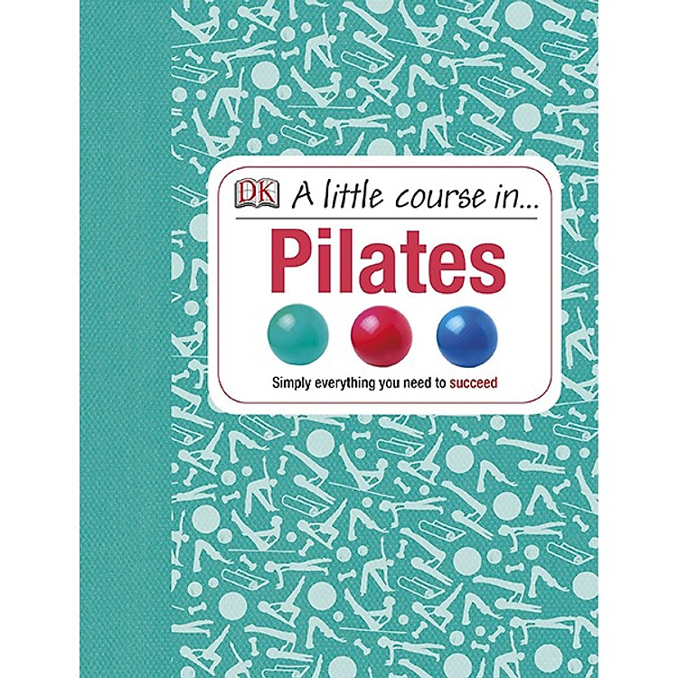 Sách A Little Course In Pilates