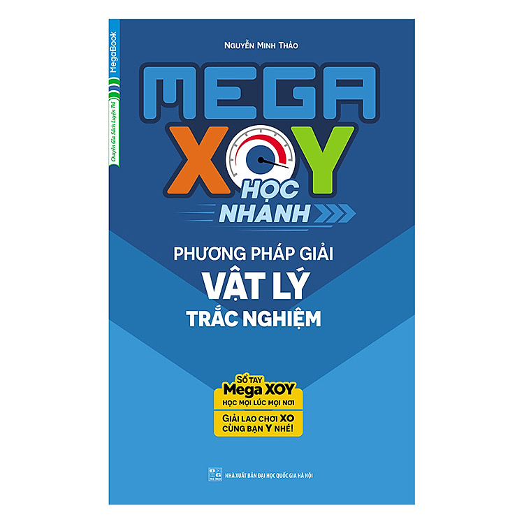 Sách Mega XOY Học Nhanh Phương Pháp Giải Nhanh Vật Lý Trắc Nghiệm (Sổ Tay Nhỏ Gọn)