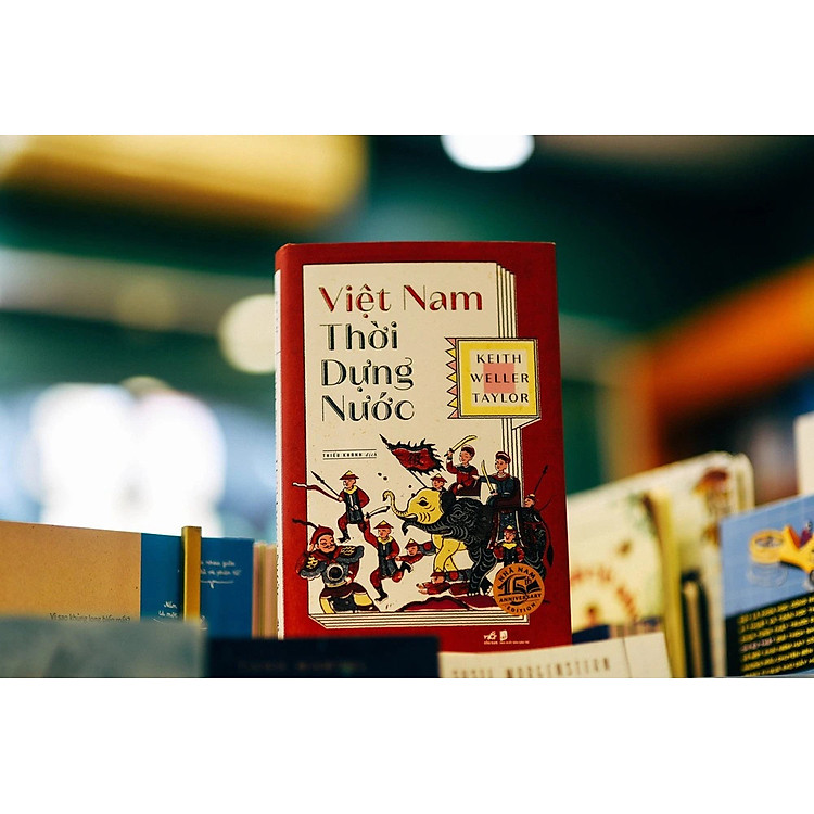 Việt Nam Thời Dựng Nước - Keith Weller Taylor - Ảnh 3
