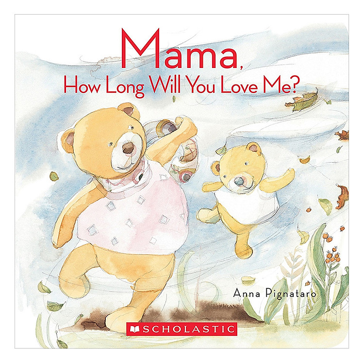 Sách Mama, How Long Will You Love Me?