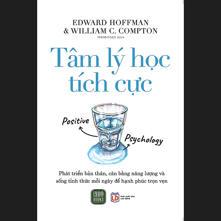 Sách - Tâm Lý Học Tích Cực - EDWARD HOFFMAN & WILLIAM C. COMPTON