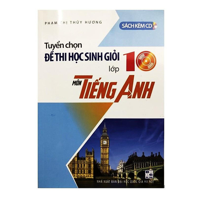 Tuyển chọn Đề thi học sinh giỏi lớp 10 Môn Tiếng Anh - Ảnh 2