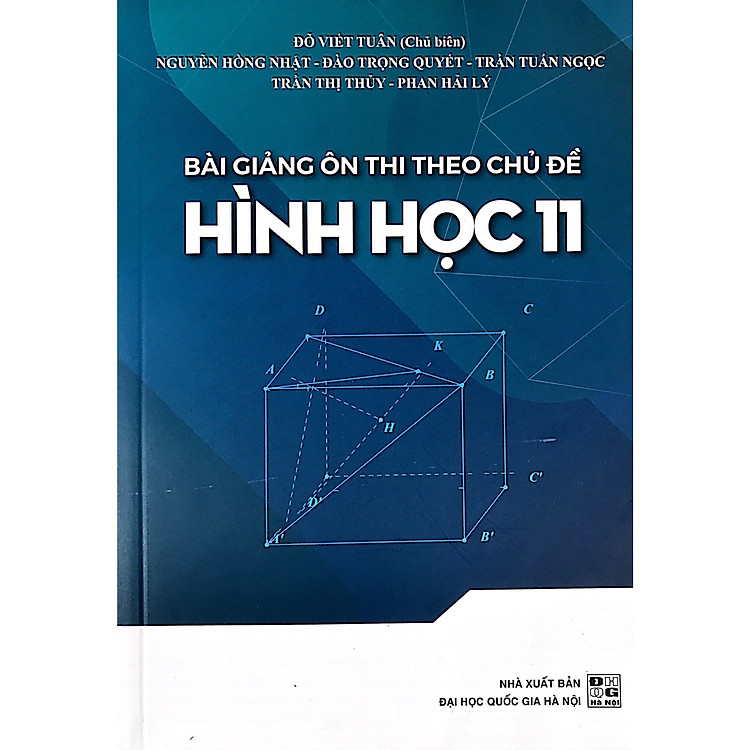 Sách BÀI GIẢNG ÔN THI THEO CHỦ ĐỀ HÌNH HỌC 11