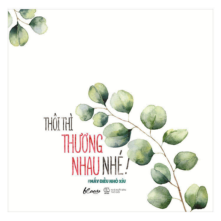 Sách Thôi Thì Thương Nhau Nhé