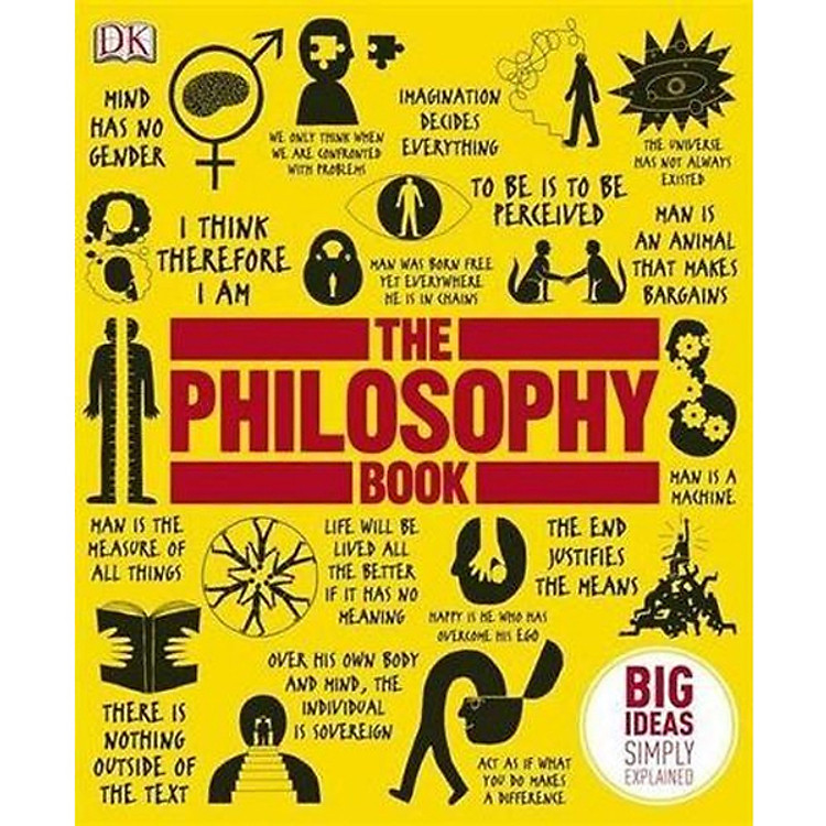 Sách DK The Philosophy Book (Series Big Ideas Simply Explained)