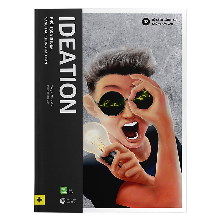 Sách IDEATION - Khởi Tạo Big Idea, Sáng Tạo Không Rào Cản