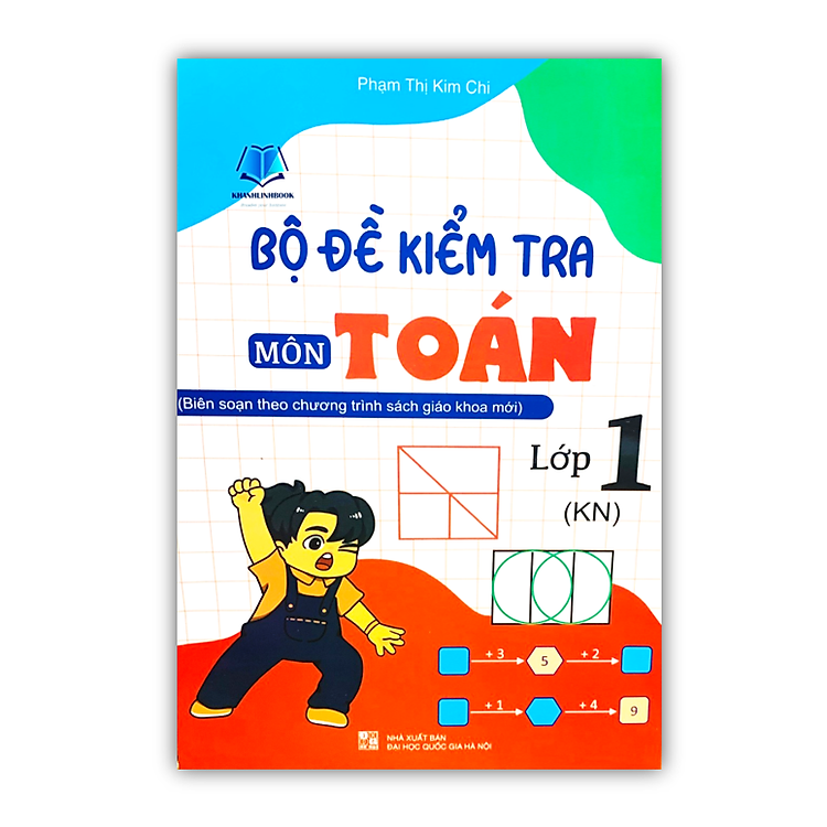Bộ đề kiểm tra môn Toán lớp 1 (Kết nối – Biên soạn theo CT mới)