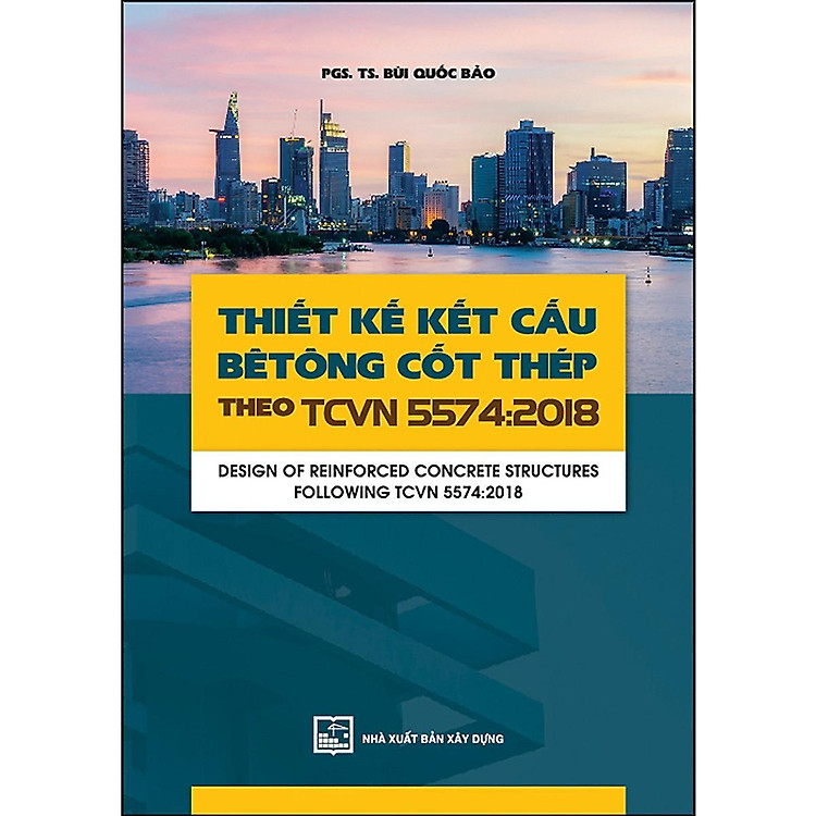 Thiết Kế Kết Cấu Bê Tông Cốt Thép Theo TCVN 5574-2018