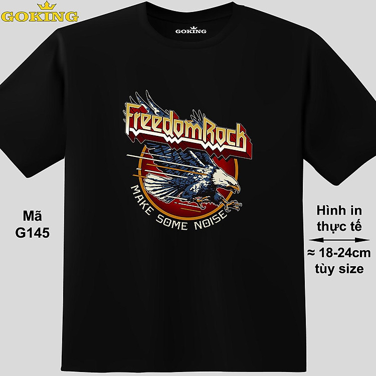 Freedom Rock, mã G145. Áo thun nghệ thuật cho nam nữ, cặp đôi, gia đình, lớp nhóm, đồng phục công ty. Áo phông Goking hàng hiệu in hình chữ đẹp