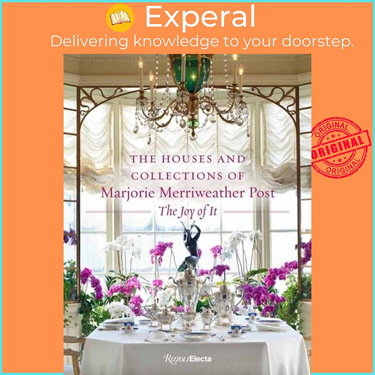 Sách - The Houses and Collections of Marjorie Merriweather Post - The Joy o by Wilfried Zeisler (UK edition, hardcover)